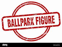 ballpark figure